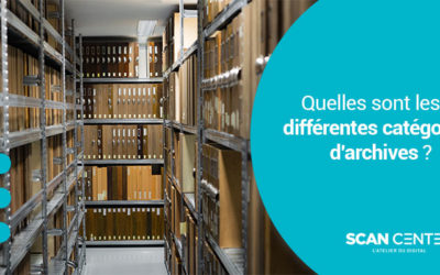 Quelles sont les 3 différentes catégories d’archives ?